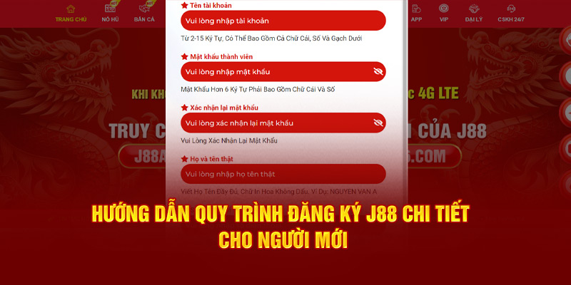 Hướng dẫn quy trình đăng ký j88